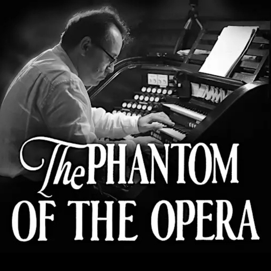 16/05/2026: The Phantom of the Opera: with live organ soundtrack from David Briggs